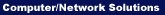 Computer/Network Solutions